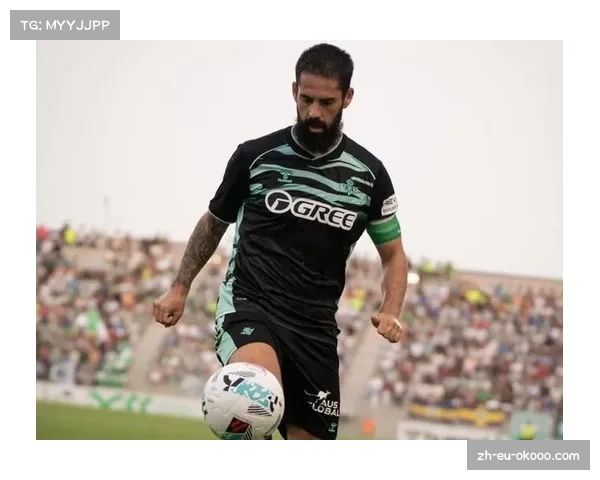 伊斯科伤停削弱贝蒂斯中场创造力直塞威胁下降